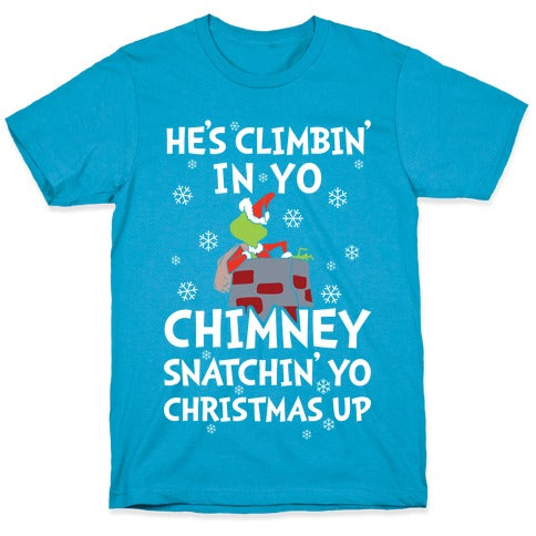 He's Climbin' In Yo Chimney Unisex Triblend Tee